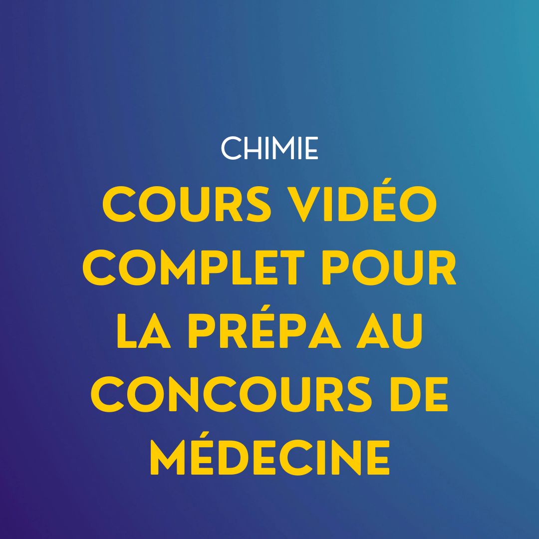 Cours vidéo de Chimie pour le concours de Médecine