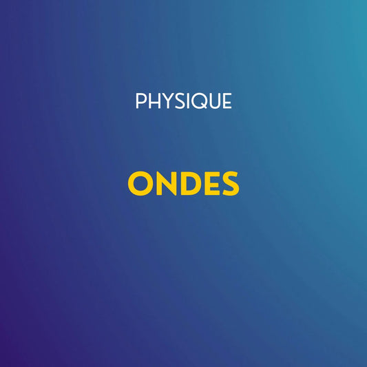 Cours de physique : Ondes